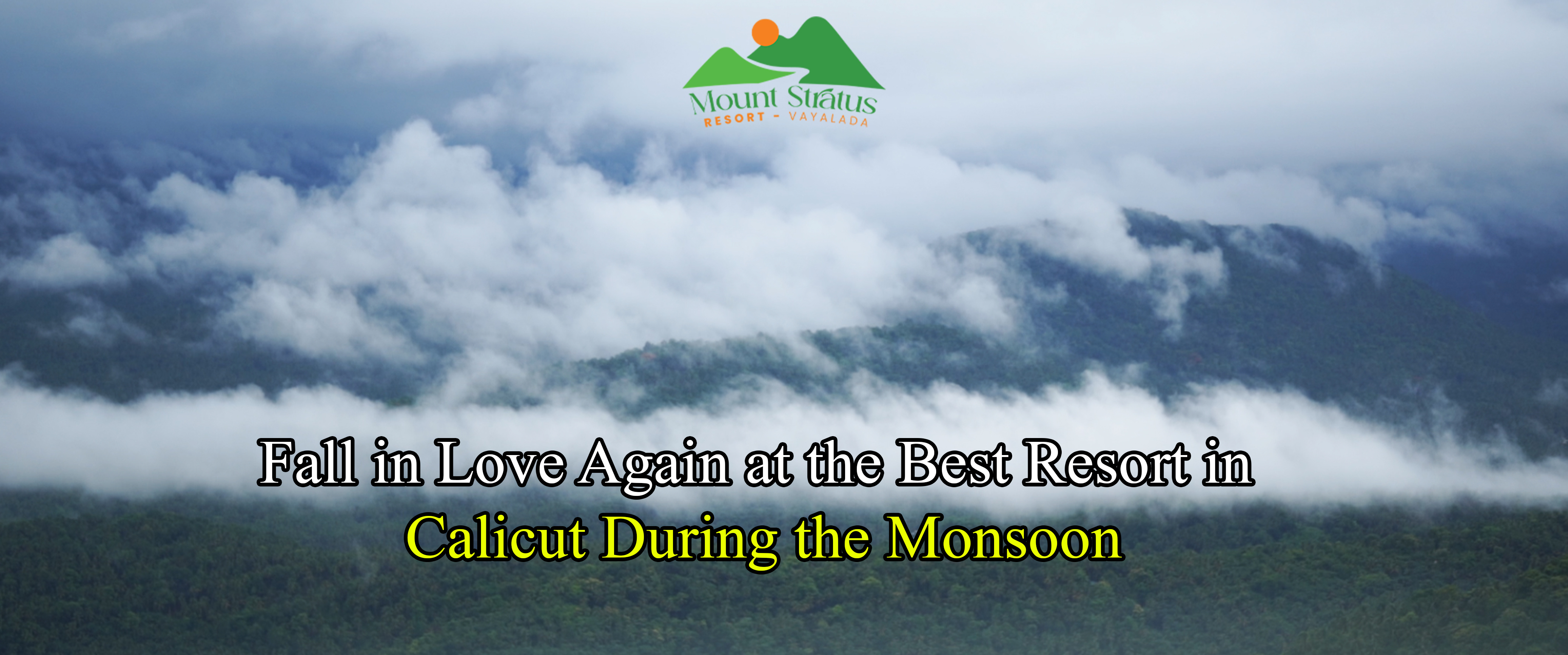 Fall in Love Again at the Best Resort in Calicut During the Monsoon