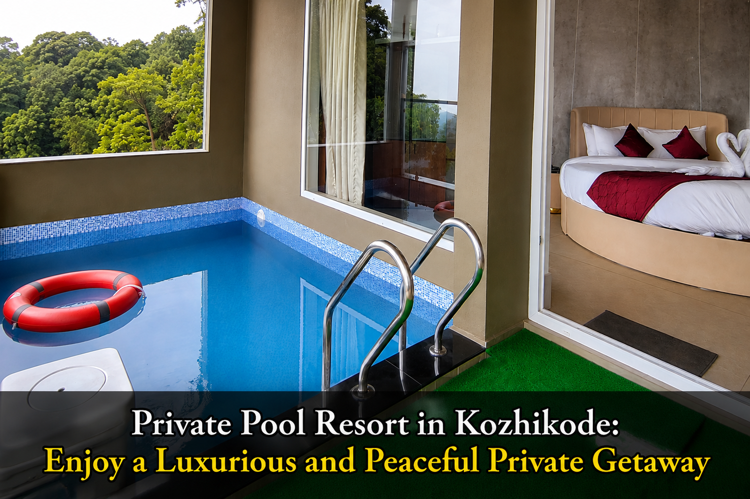Private Pool Resort in Kozhikode: Enjoy a Luxurious and Peaceful Private Getaway